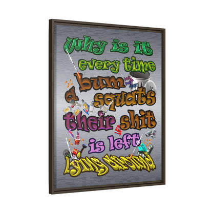 the bum's shit - framed canvas art (brushed nickel)