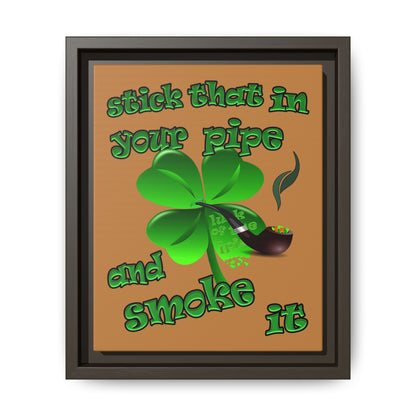 stick that in your pipe and smoke it - framed canvas art (light brown)