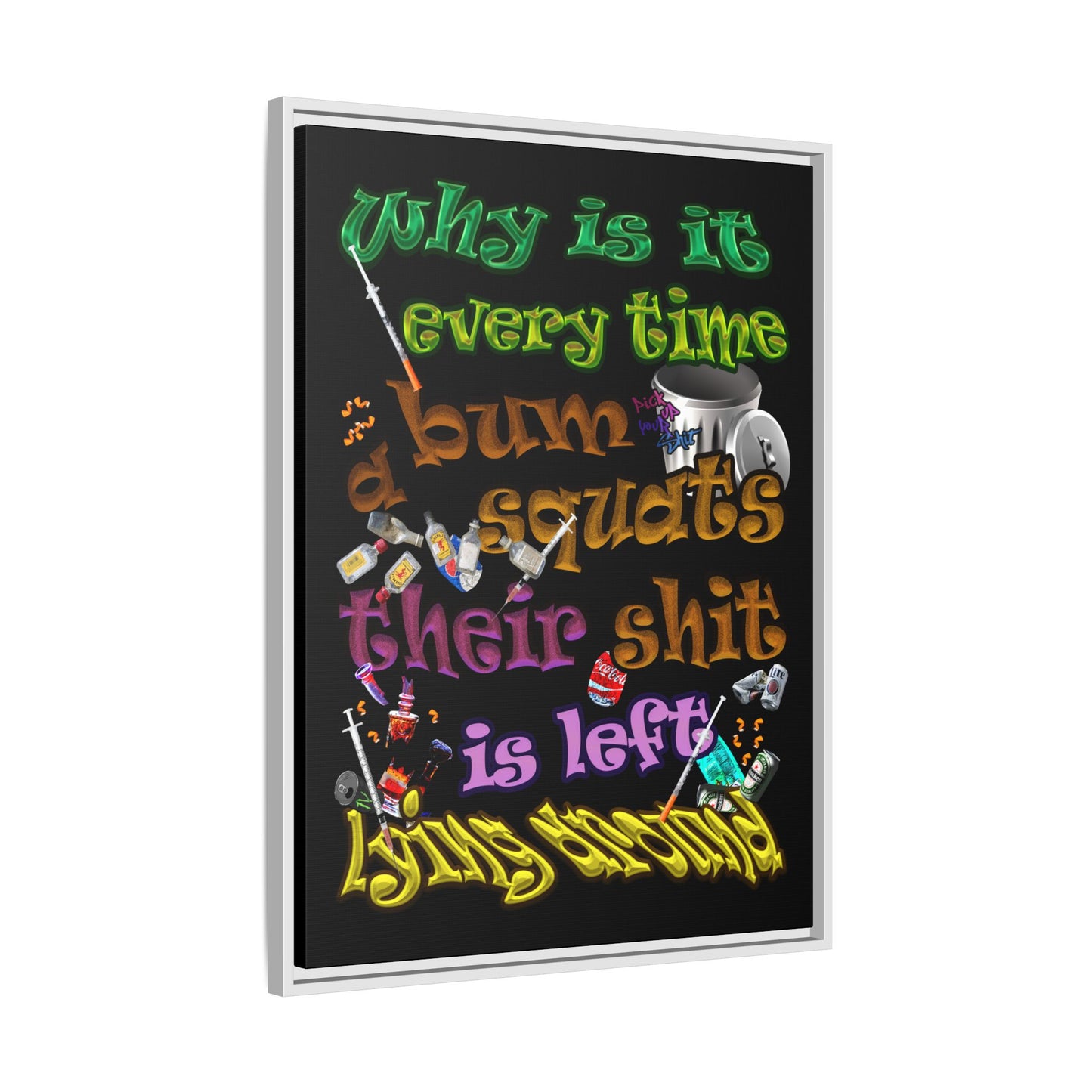 the bum's shit - framed canvas art (black)