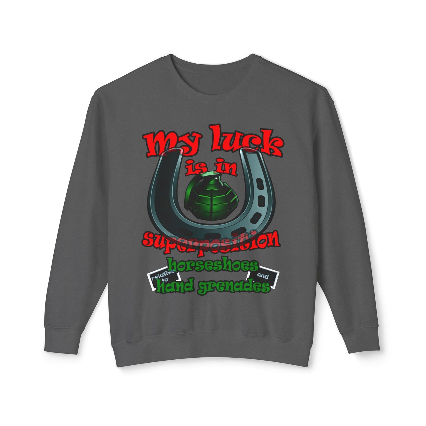 my luck - Unisex Lightweight Crewneck Sweatshirt