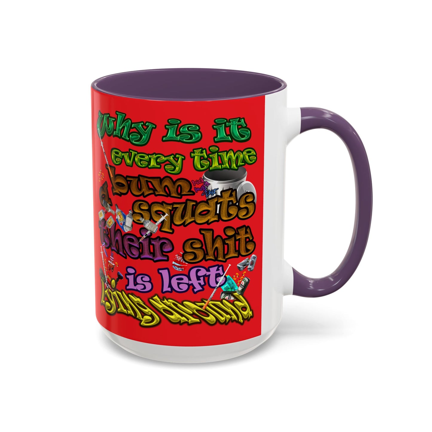 the bum's shit - Accent Mug (red)
