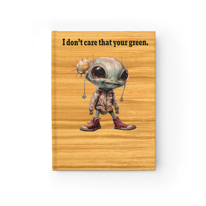 I don't care that your green - journal-lined (butterscotch wood finish)