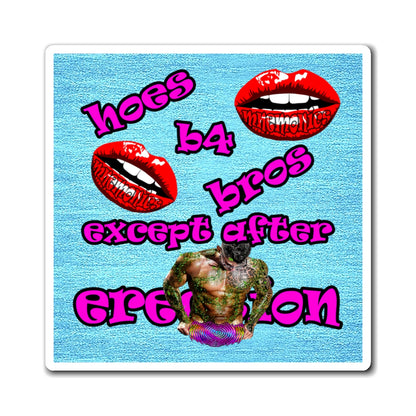 hoes b4 bros - Magnets - (faded blue)