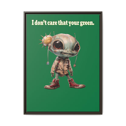 I don't care that your green - framed canvas art (dark green)