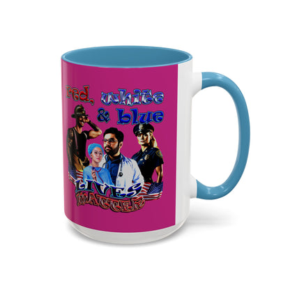 rw&b lives matter - Accent Mug (pink)