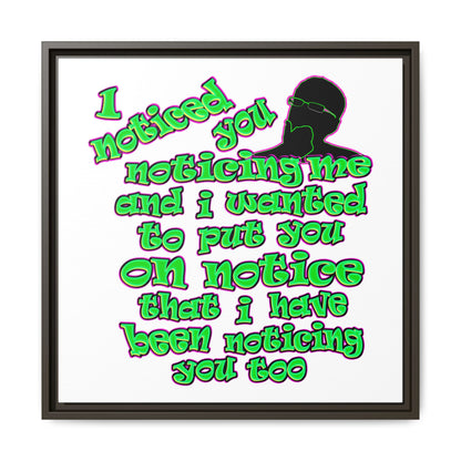noticed you noticing - framed canvas art (white)
