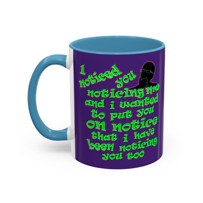 noticed you noticing - Accent Mug (purple)