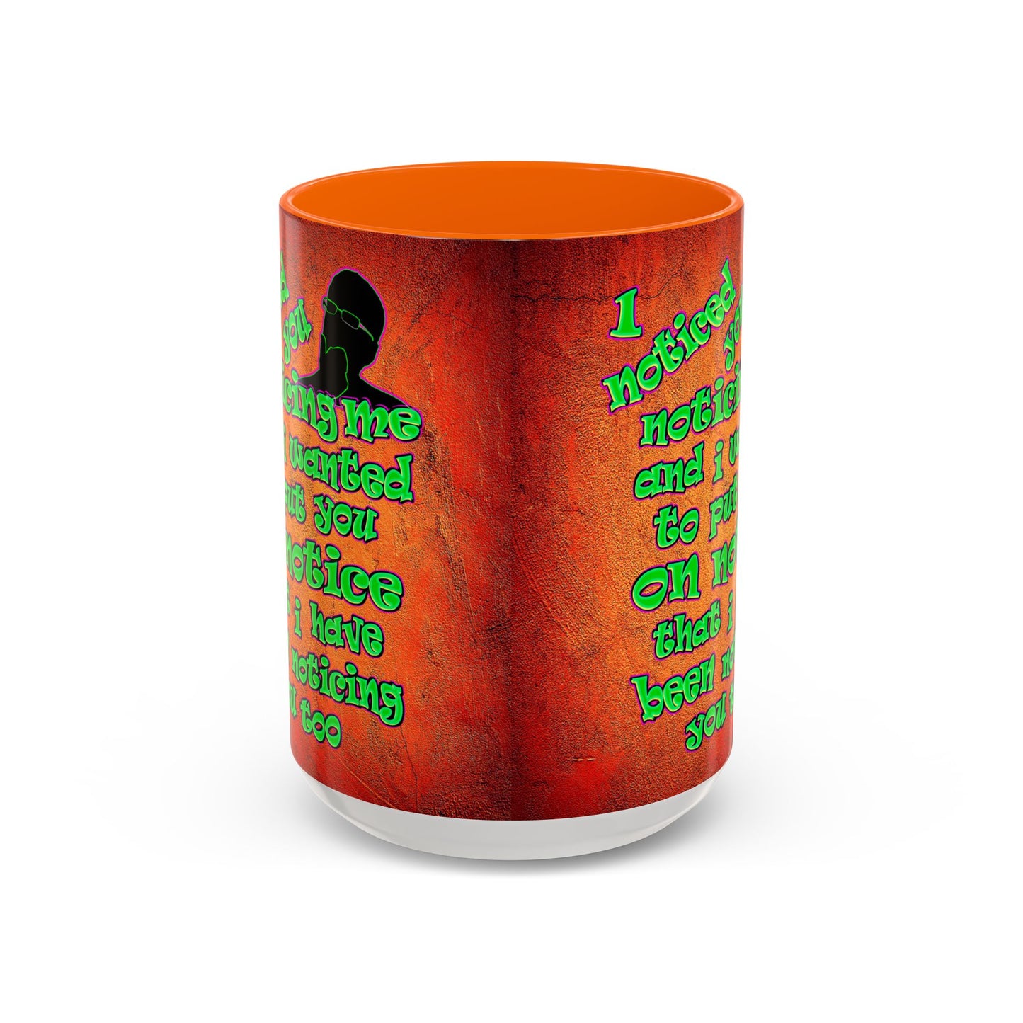 noticed you noticing - Accent Mug (burnt orange)