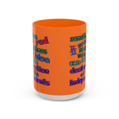 declaration of the independents - Accent Mug (crusta)