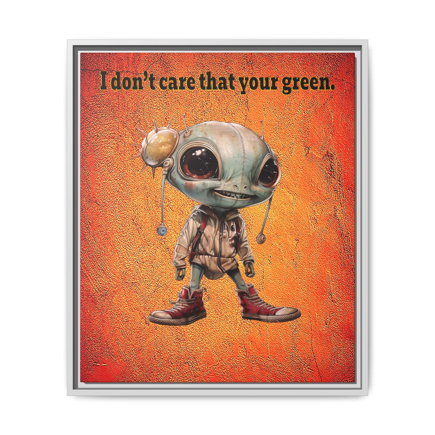 I don't care that your green - framed canvas art (burnt orange)