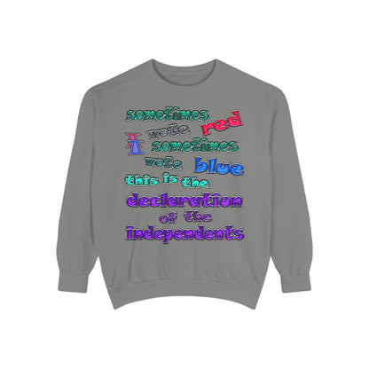 declaration of the independents - Unisex Garment-Dyed Sweatshirt