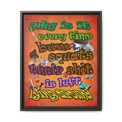 the bum's shit - framed canvas art (burnt orange)