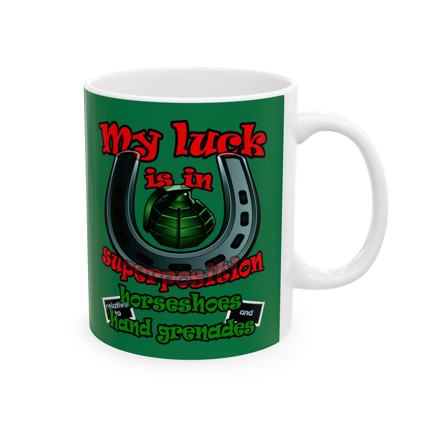 my luck - White Mug (dark green)