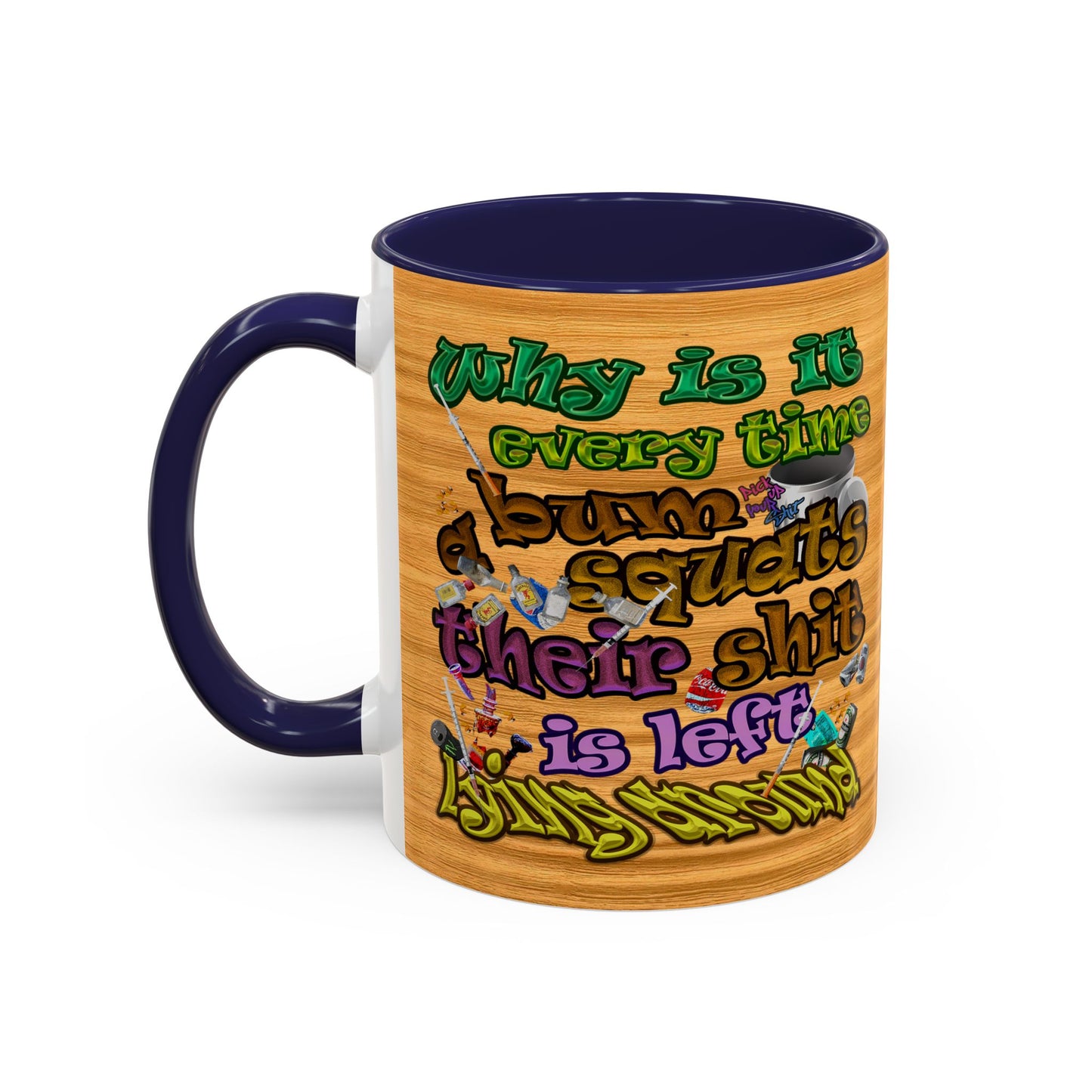 the bum's shit - Accent Mug (butterscotch wood finish)