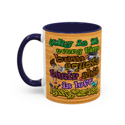 the bum's shit - Accent Mug (butterscotch wood finish)