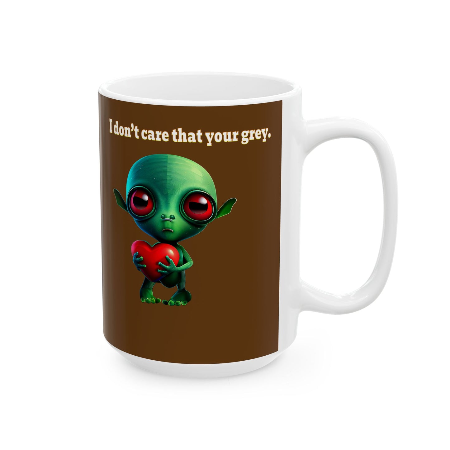 I don't care that your grey - White Mug (brown)