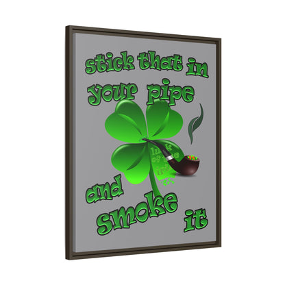stick that in your pipe and smoke it - framed canvas art (grey)