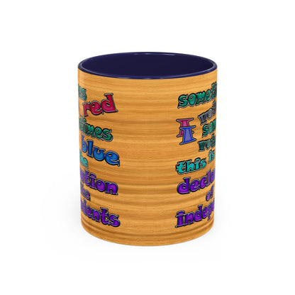 declaration of the independents - Accent Mug (butterscotch wood finish)
