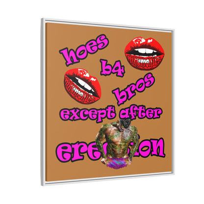 hoes b4 bros - framed canvas art (light brown)