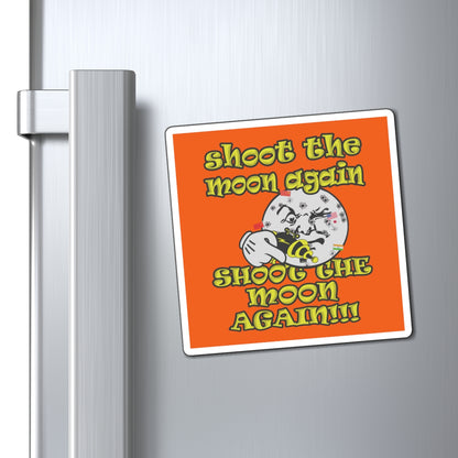 shoot the moon again - Magnets - (orange)