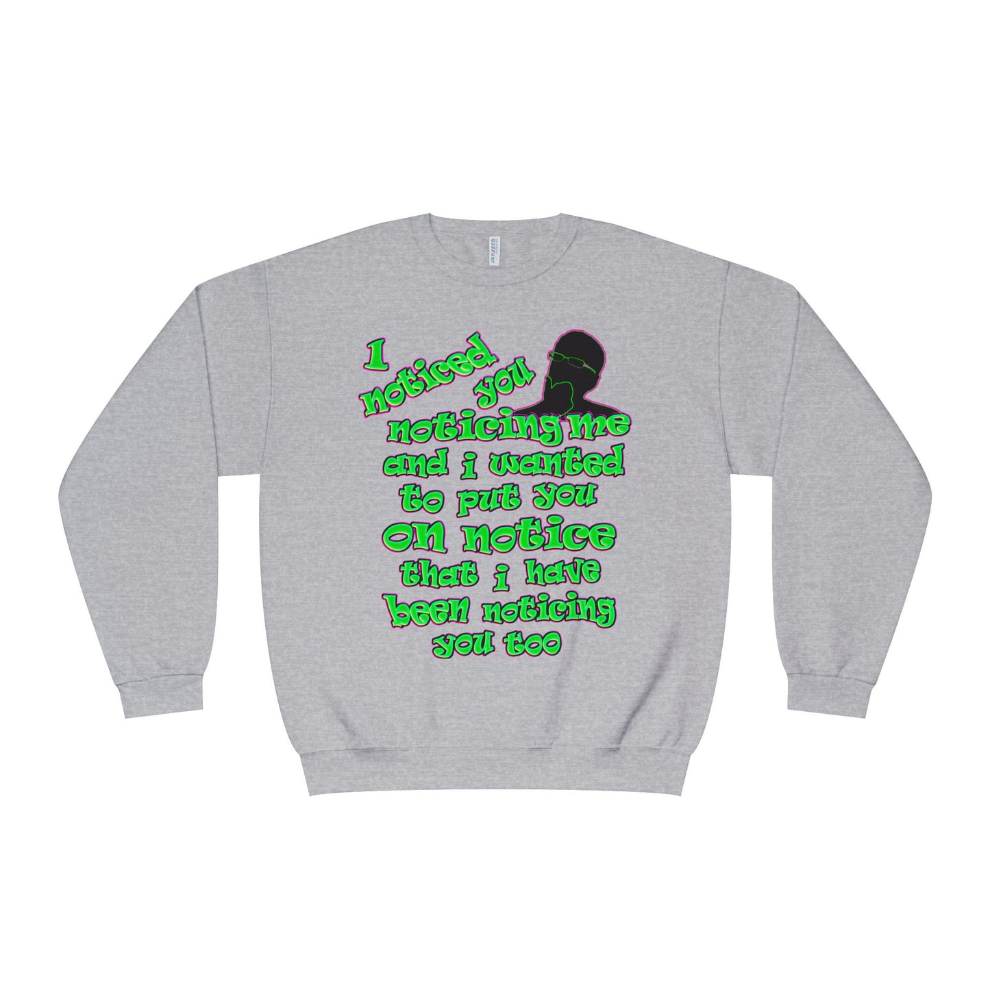 noticed you noticing - Unisex NuBlend® Crewneck Sweatshirt