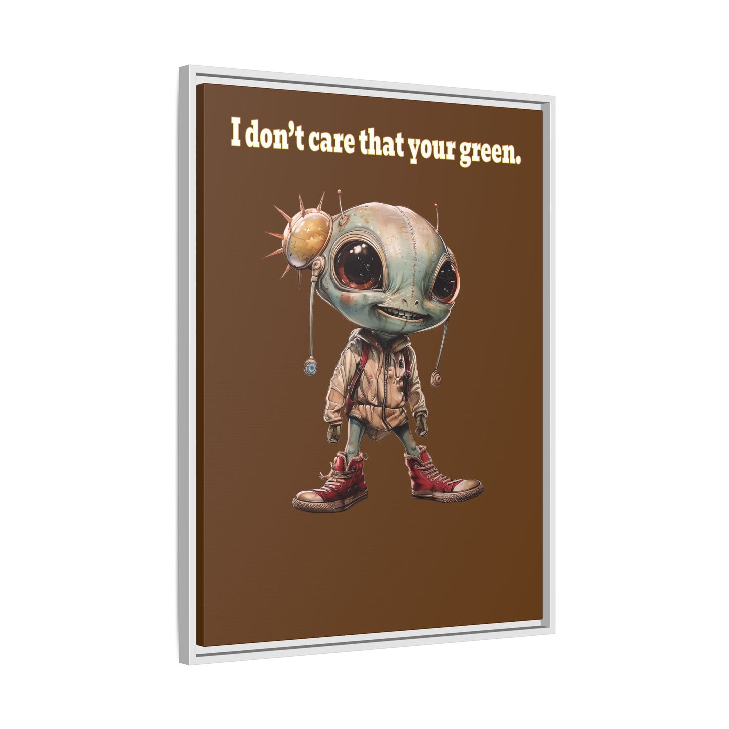 I don't care that your green - framed canvas art (brown)