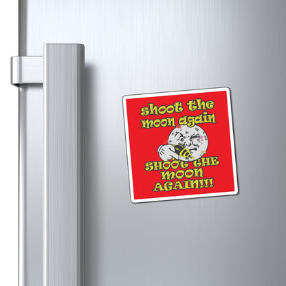 shoot the moon again - Magnets - (red)