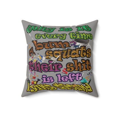 the bum's shit - Faux Suede Square Pillow - (grey)