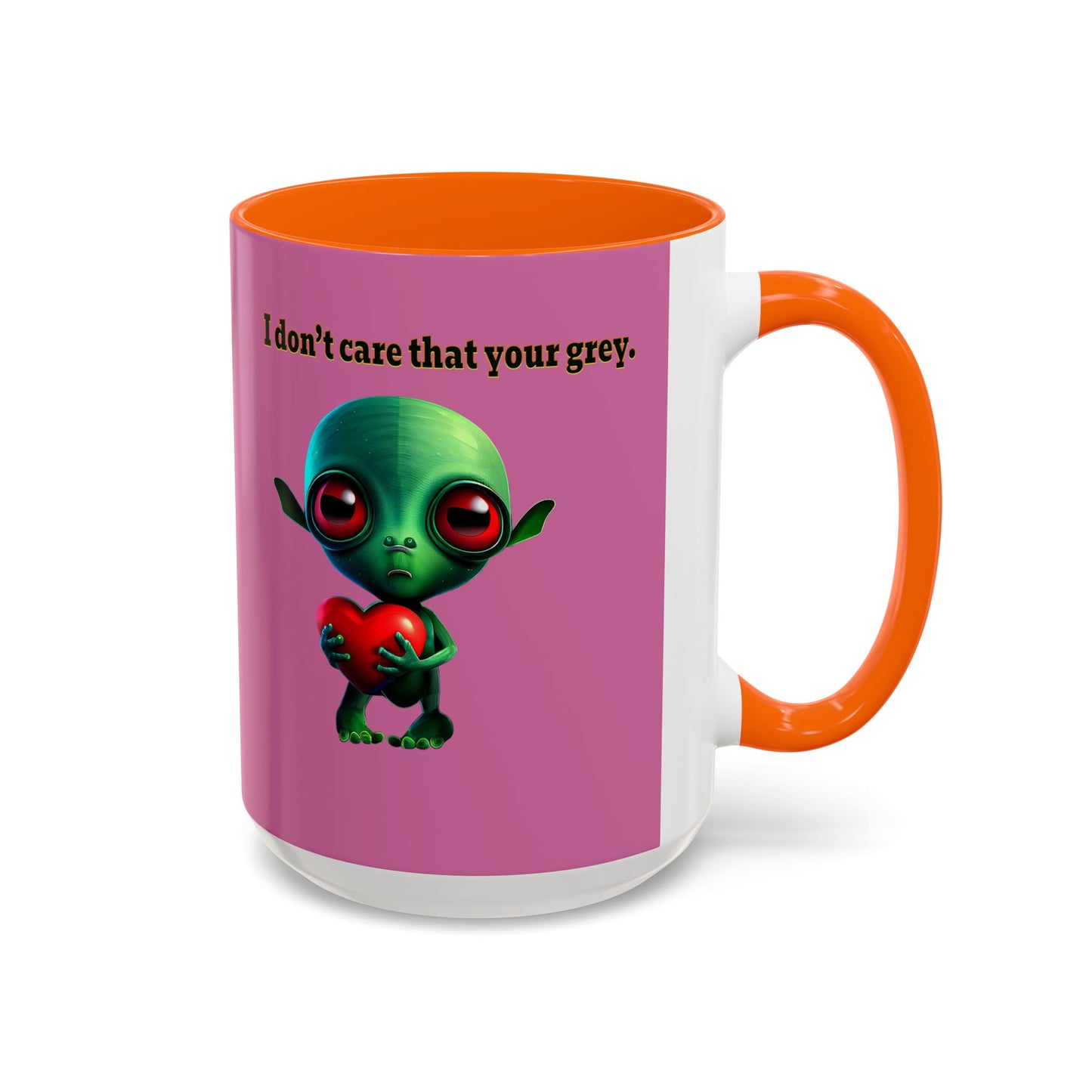 I don't care that your grey - Accent Mug (light pink)