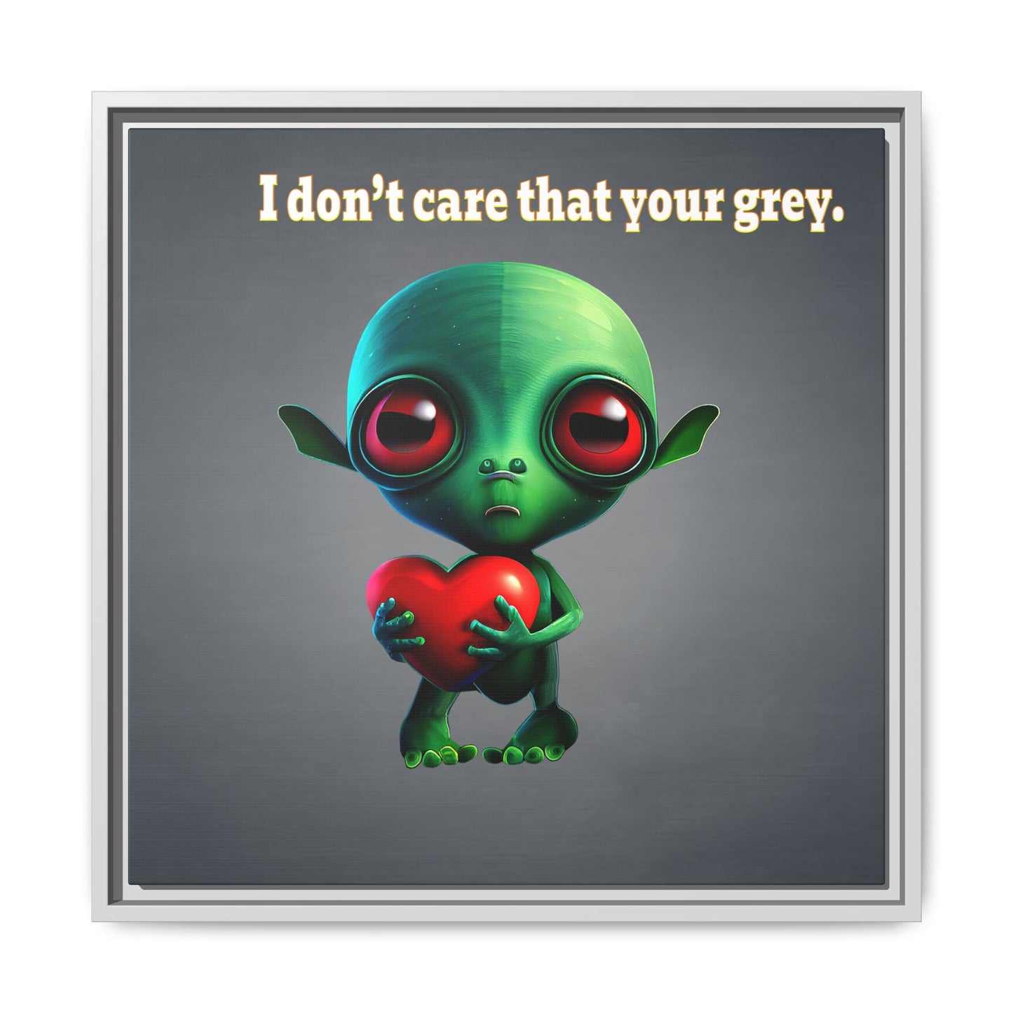 I don't care that your grey - framed canvas art (grey-light grey)