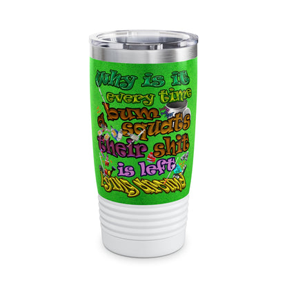 the bum's shit - Ringneck Tumbler, 20oz (green turf)