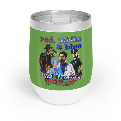 rw&b lives matter - Chill Wine Tumbler (green)