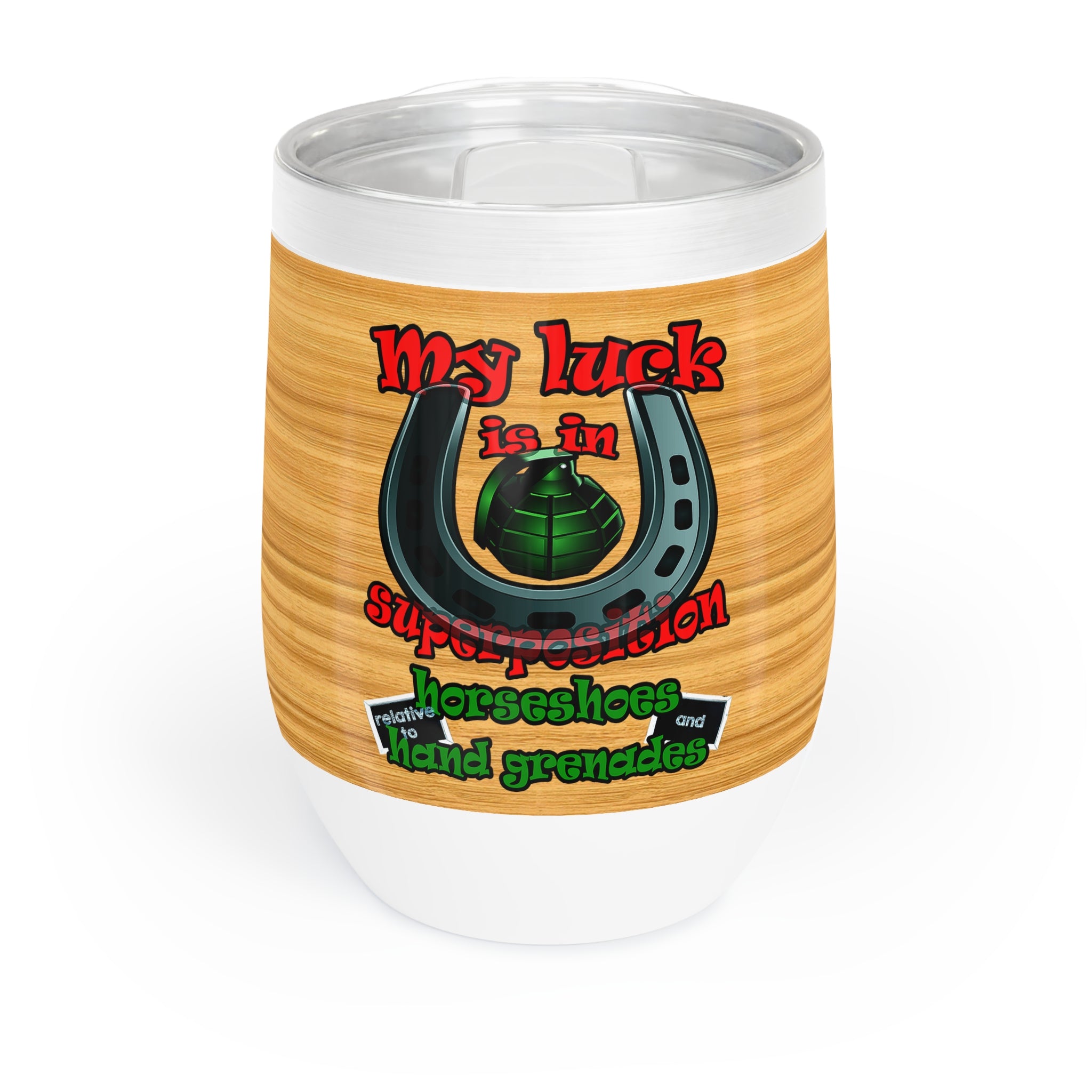 my luck - Chill Wine Tumbler (butterscotch wood finish)