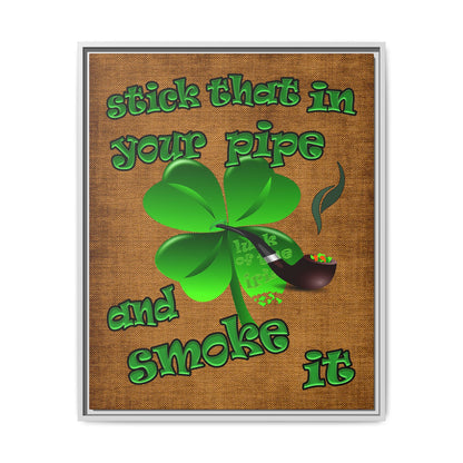 stick that in your pipe and smoke it - framed canvas art (brown papyrus)