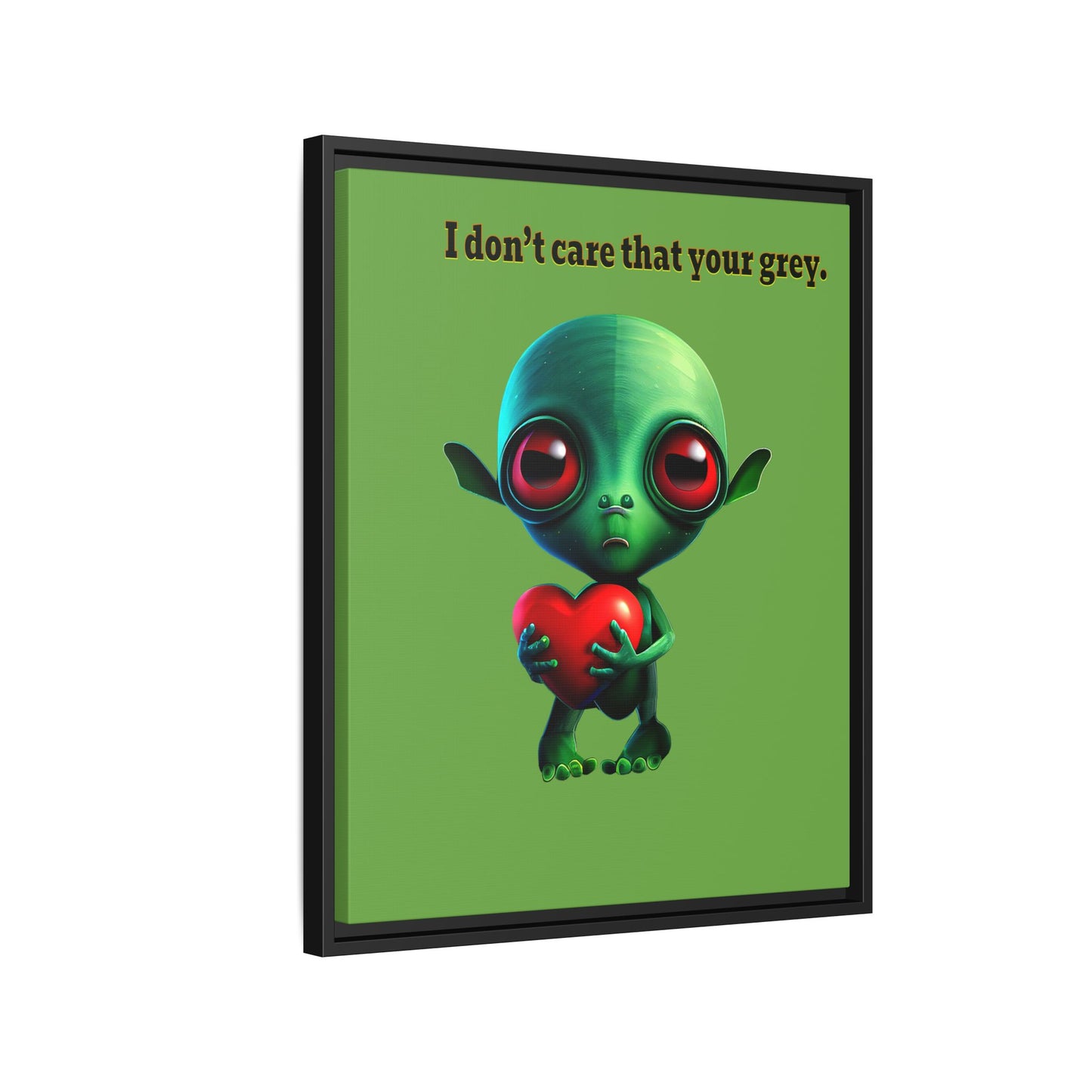 I don't care that your grey - framed canvas art (green)