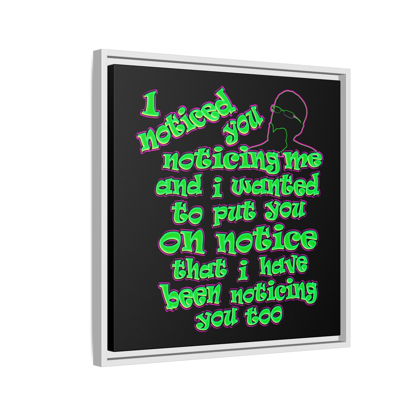 noticed you noticing - framed canvas art (black)