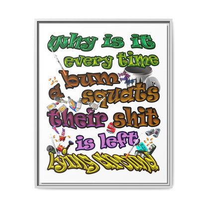 the bum's shit - framed canvas art (white)