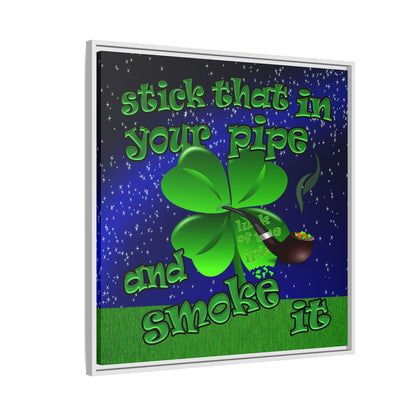 stick that in your pipe and smoke it - framed canvas art ('snoops' background)