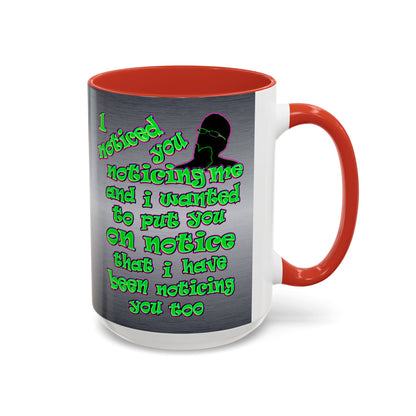 noticed you noticing - Accent Mug (brushed nickel)
