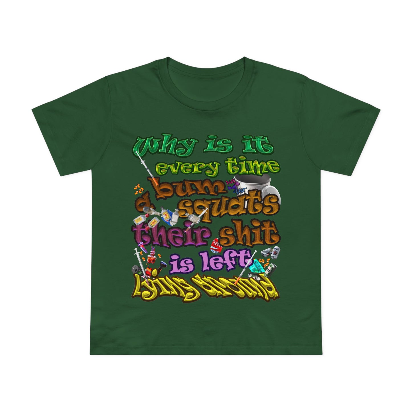the bum's shit - Women’s Maple Tee