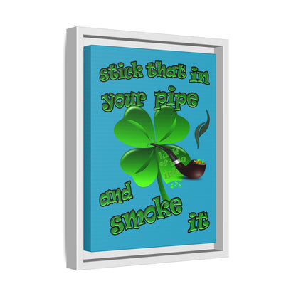 stick that in your pipe and smoke it - framed canvas art (turquoise)
