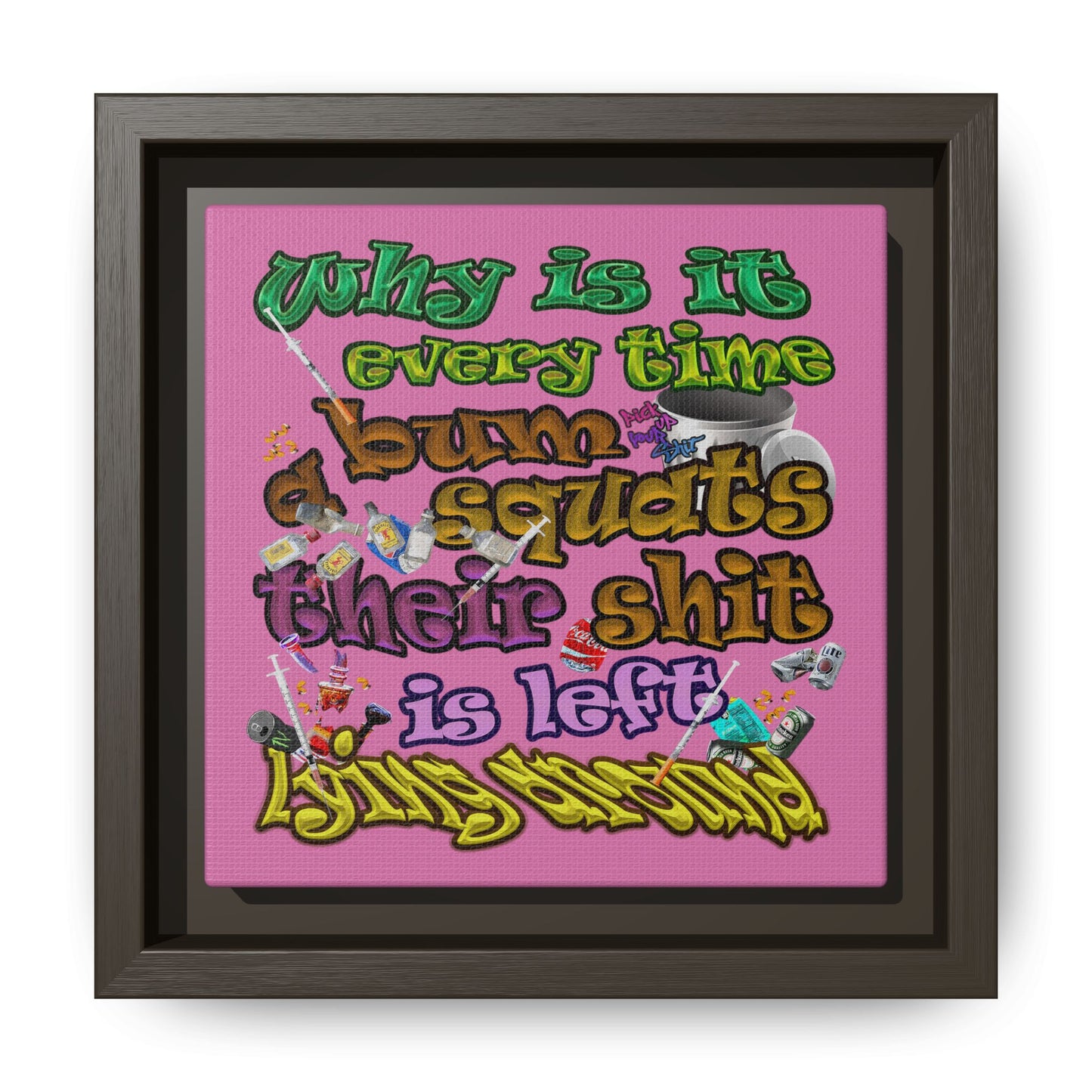 the bum's shit - framed canvas art (light pink)