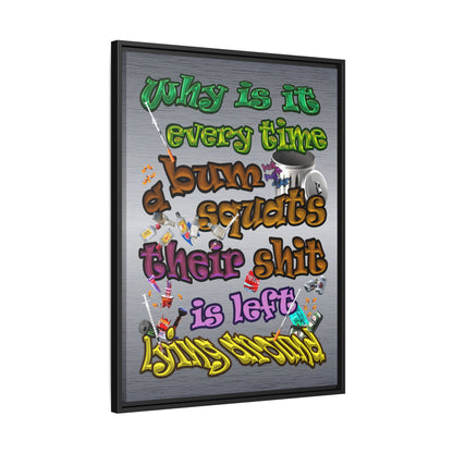 the bum's shit - framed canvas art (brushed nickel)