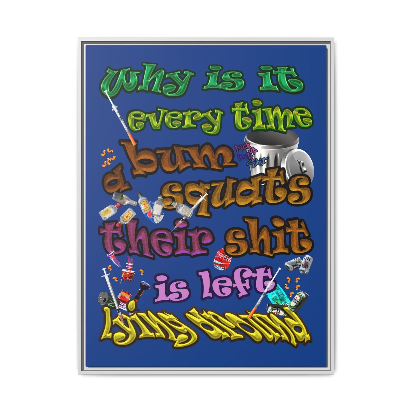 the bum's shit - framed canvas art (dark blue)
