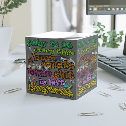 the bum's shit - note cube (dark grey)