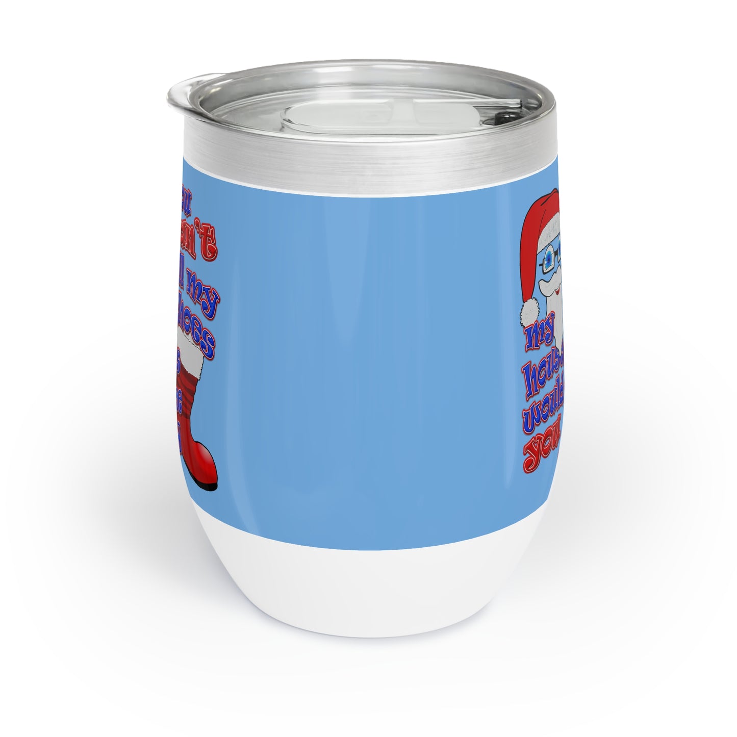 santa's shoes - Chill Wine Tumbler (light blue)