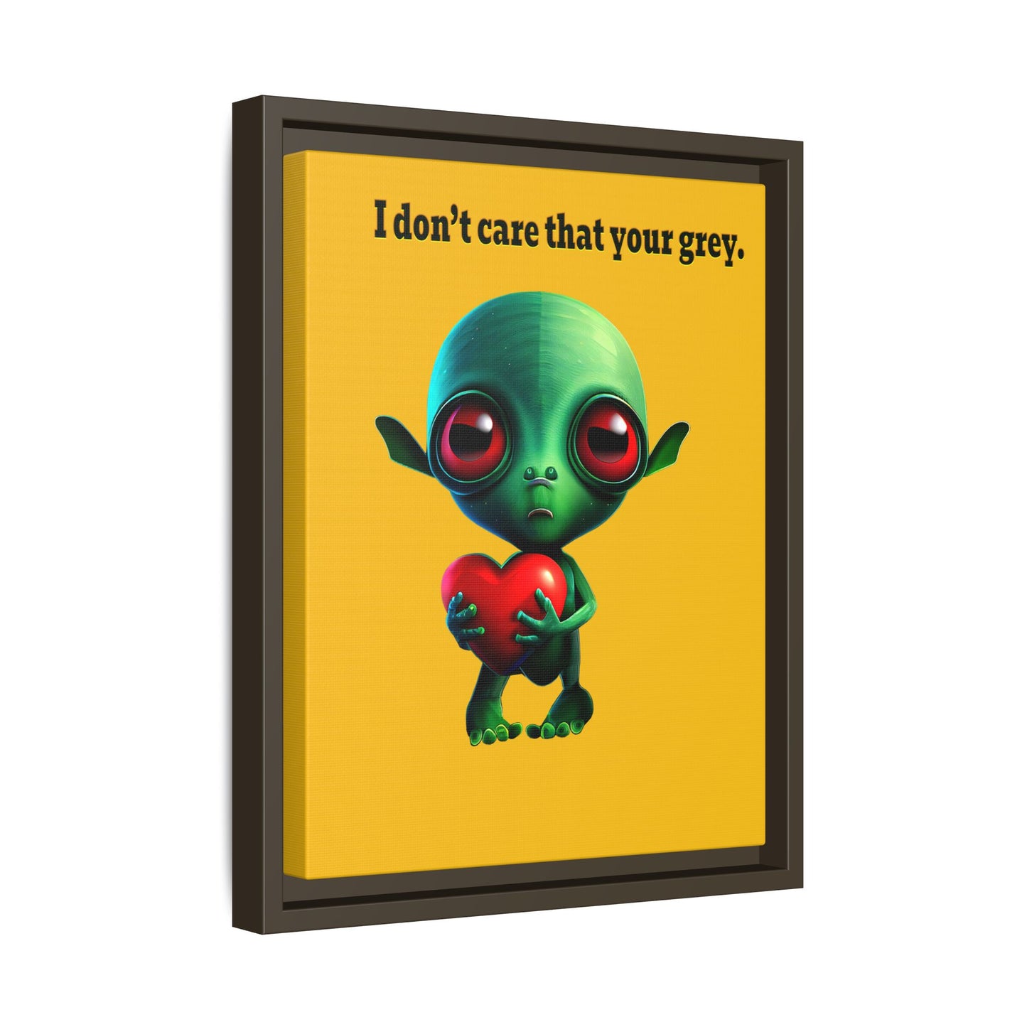 I don't care that your grey - framed canvas art (yellow)