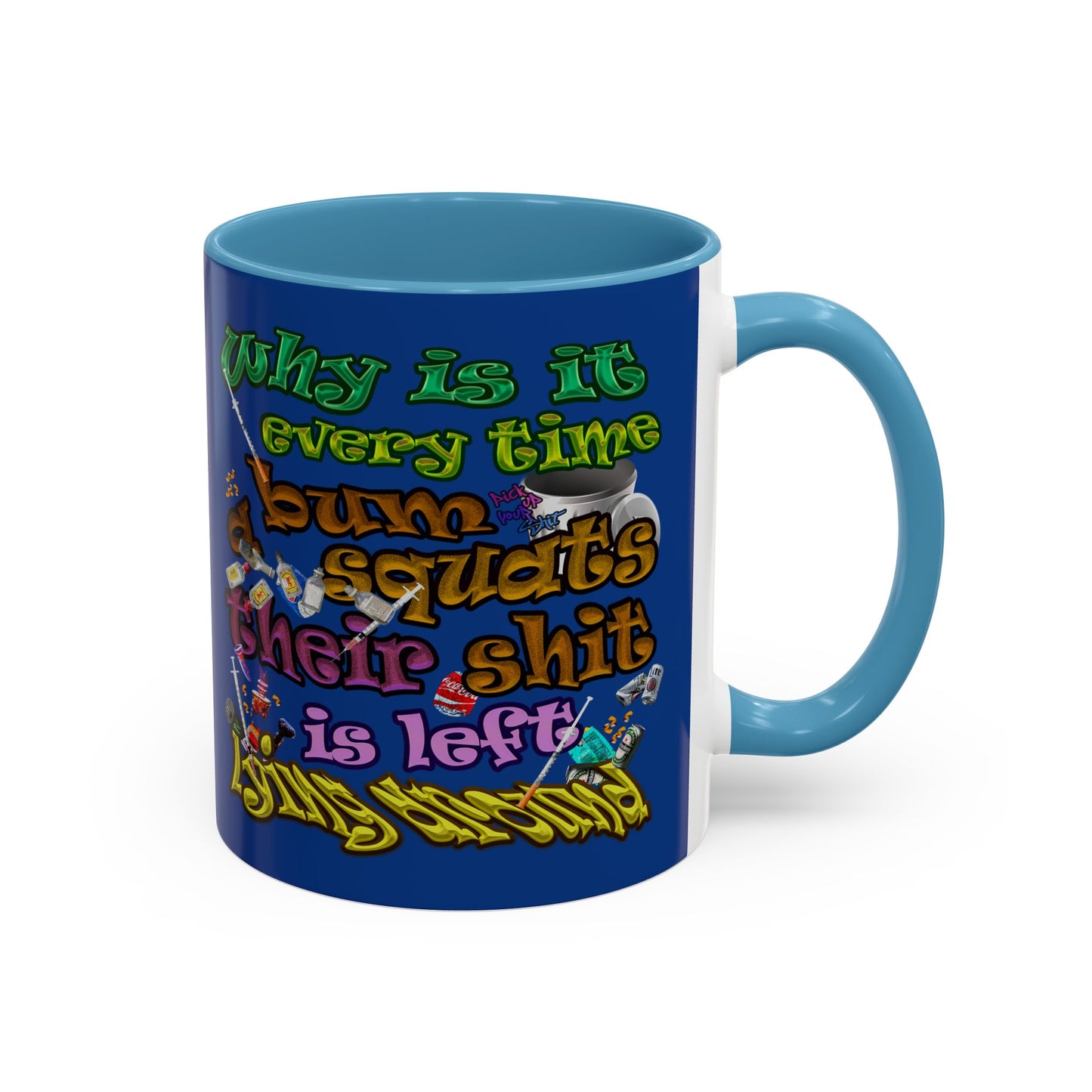 the bum's shit - Accent Mug (dark blue)