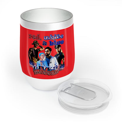 rw&b lives matter - Chill Wine Tumbler (red)