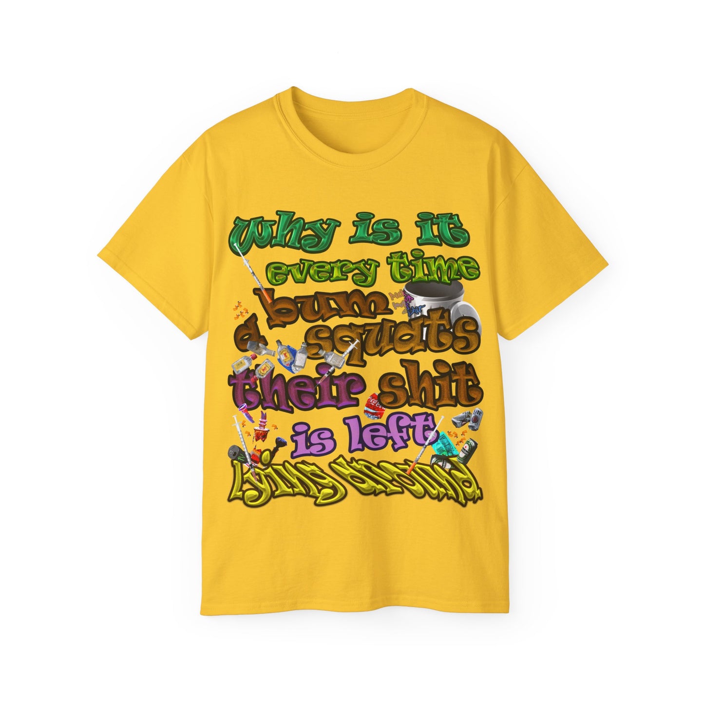 the bum's shit - Unisex Ultra Cotton Tee
